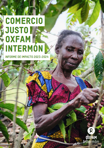 El Comercio Justo impulsado por Oxfam Intermón benefició a más de 48.651 personas en África, América Latina y Asia durante 2023-2024
